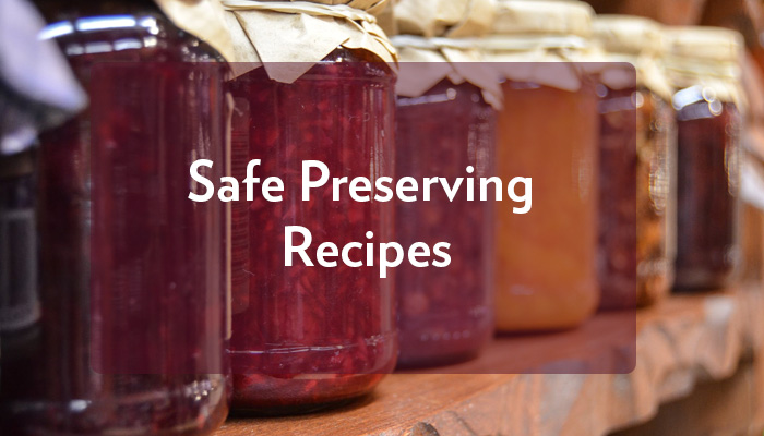Safe Preserving Recipes